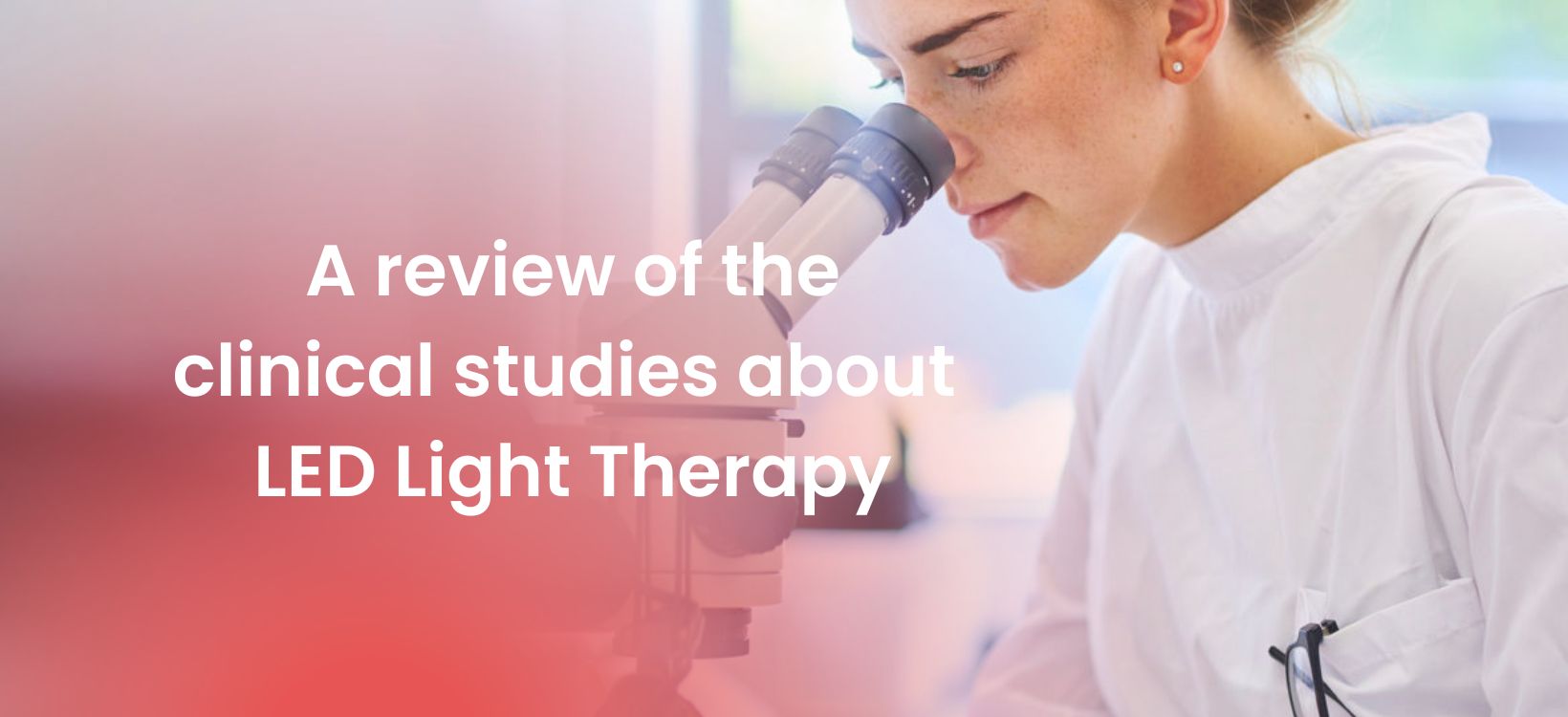 A review of the clinical studies about LED Light Therapy