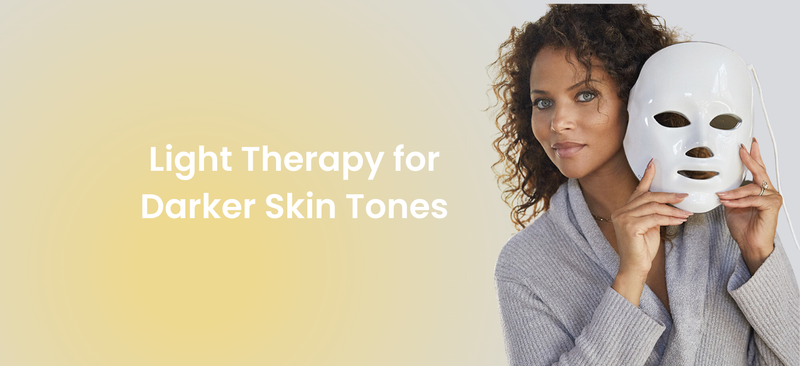 Light Therapy for Darker Skin Tones